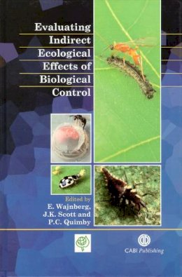. Ed(S): Wajnberg, E.; Scott, J.k. (Csiro, Montferrier-Su-Lez, France); Quimby, P.c. (Usda-Ars-Ebcl, Monpellier, France) - Evaluating Indirect Ecological Effects of Biological Control - 9780851994536 - V9780851994536
