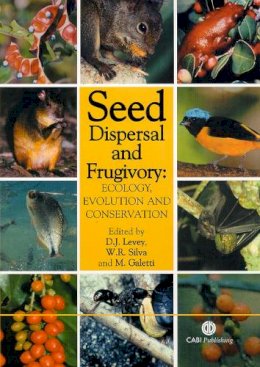 . Ed(S): Levey, D.; Silva, W.; Galetti, M. - Seed Dispersal and Frugivory - 9780851995250 - V9780851995250