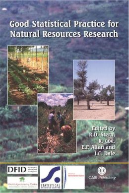 . Ed(S): Stern, R. D.; Coe, R.; Allan, E. F.; Dale, I. C. - Good Statistical Practice for Natural Resources Research - 9780851997223 - V9780851997223