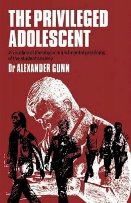 A. D. G. Gunn - The Privileged Adolescent - 9780852000052 - KEX0126496