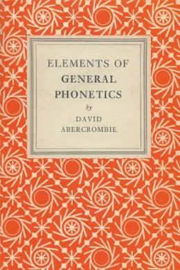 David Abercrombie - Elements of General Phonetics - 9780852244517 - V9780852244517
