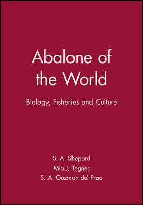 S. A. Shepard - Abalone of the World: Biology, Fisheries and Culture - 9780852381816 - V9780852381816
