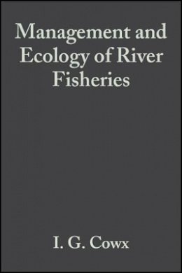 Cowx - Management and Ecology of River Fisheries - 9780852382509 - V9780852382509
