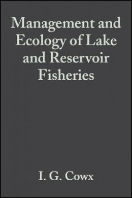 Cowx - Management and Ecology of Lake and Reservoir Fisheries - 9780852382837 - V9780852382837