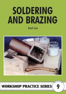 Tubal Cain - Soldering and Brazing (Workshop Practice) - 9780852428450 - V9780852428450
