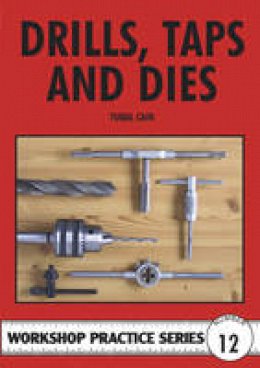 Tubal Cain - Drills, Taps and Dies - 9780852428665 - V9780852428665
