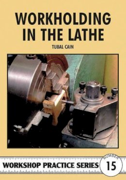 Tubal Cain - Workholding in the Lathe - 9780852429082 - V9780852429082
