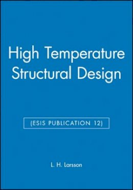 L. H. Larsson (Ed.) - High Temperature Structural Design - 9780852987711 - V9780852987711
