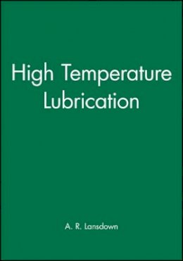 A. R. Lansdown - High Temperature Lubrication - 9780852988978 - V9780852988978