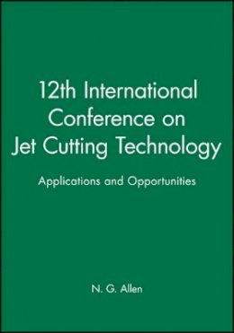 N. G. Allen - 12th International Conference on Jet Cutting Technology - 9780852989258 - V9780852989258