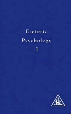 Alice Bailey - Esoteric Psychology - 9780853301189 - V9780853301189