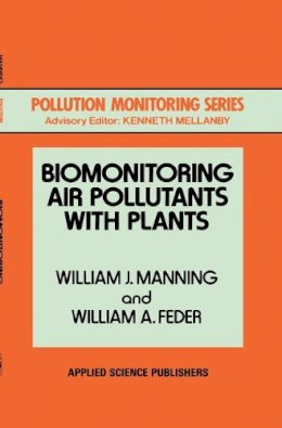 W.j. Manning - Biomonitoring Air Pollutants with Plants - 9780853349167 - V9780853349167