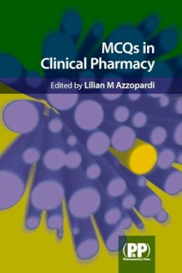 Lilian Azzopardi - MCQs in Clinical Pharmacy - 9780853696667 - V9780853696667