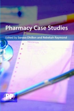 Soraya (Ed) Dhillon - Pharmacy Case Studies - 9780853697244 - V9780853697244