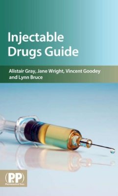 Mr Alistair Howard Gray - Injectable Drugs Guide - 9780853697879 - V9780853697879