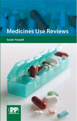 Susan Youssef - Medicines Use Reviews: A Practical Guide - 9780853698876 - V9780853698876