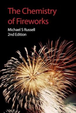 Michael S Russell - The Chemistry of Fireworks (RSC Paperbacks) - 9780854041275 - V9780854041275