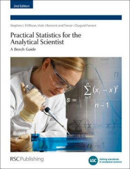 Peter Bedson - Practical Statistics for the Analytical Scientist: A Bench Guide (Valid Analytical Measurement) - 9780854041312 - V9780854041312