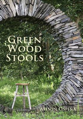 Alison Ospina - Green Wood Stools - 9780854421473 - V9780854421473