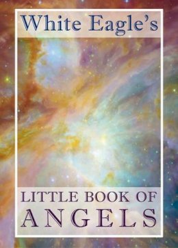 White Eagle - White Eagle's Little Book of Angels - 9780854872084 - V9780854872084