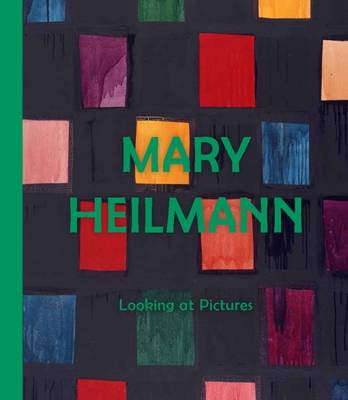 Briony Fer - Mary Heilmann: Looking at Pictures - 9780854882472 - V9780854882472