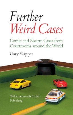 Gary Slapper - Further Weird Cases - 9780854901340 - V9780854901340