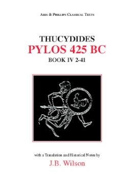 John B. Wilson (Ed.) - Thucydides: Pylos 425 BC; Book IV, 2-41 (Aris and Phillips Classical Texts) - 9780856681790 - V9780856681790