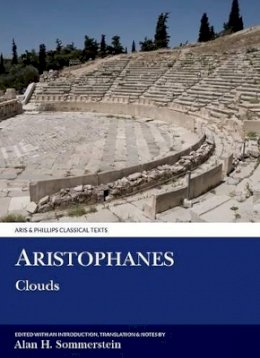 Aristophanes - Aristophanes: Clouds (Aris & Phillips Classical Texts) (Ancient Greek Edition) - 9780856682100 - V9780856682100