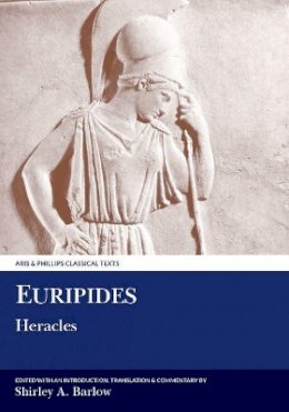 Shirley Barlow - Euripides: Heracles (Aris and Phillips Classical Texts) - 9780856682339 - V9780856682339