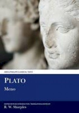 Professor R. W. Sharples - Plato: Meno (Aris and Phillips Classical Texts) - 9780856682490 - V9780856682490
