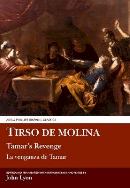 Tirso De Molina - Tirso de Molina: Tamar's Revenge - 9780856683244 - V9780856683244