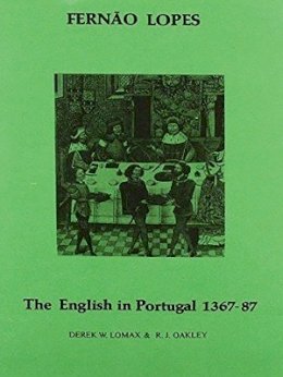Derek W. Lomax - Lopes: The English in Portugal 1383-1387 - 9780856683428 - V9780856683428