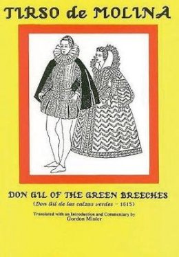 G. G. Minter - Tirso de Molina: Don Gil of the Green Breeches - 9780856684661 - V9780856684661