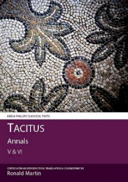 Ronald Martin - Tacitus: Annals V and VI - 9780856687228 - V9780856687228
