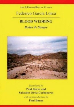 Salvador Ortiz-Carboneres - Lorca: Blood Wedding (Hispanic Classics) - 9780856687952 - V9780856687952