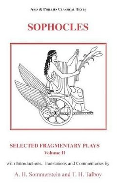 Sommerstein, Alan H.; Talboy, Thomas H. - Sophocles: Selected Fragmentary Plays, Volume 2 - 9780856688874 - V9780856688874