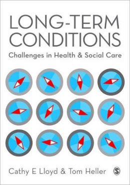 Cathy Lloyd - Long-Term Conditions: Challenges in Health & Social Care - 9780857027504 - V9780857027504