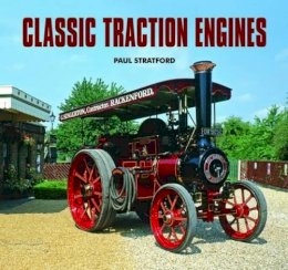 Paul Stratford - Classic Traction Engines - 9780857040541 - V9780857040541
