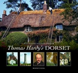 Rodney Legg - Thomas Hardy's Dorset - 9780857040862 - V9780857040862
