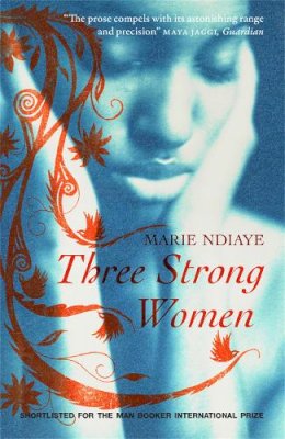 Marie Ndiaye - Three Strong Women - 9780857051073 - V9780857051073