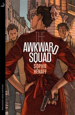Sophie Henaff - The Awkward Squad - 9780857055767 - V9780857055767