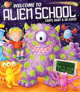 Caryl Hart - Welcome to Alien School - 9780857072573 - V9780857072573