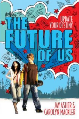 Jay Asher - The Future of Us - 9780857076076 - KTK0097194