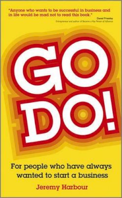 Jeremy Harbour - Go Do!: For People Who Have Always Wanted to Start a Business - 9780857082749 - V9780857082749