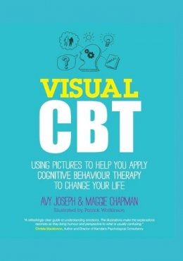 Avy Joseph - Visual CBT: Using pictures to help you apply Cognitive Behaviour Therapy to change your life - 9780857083548 - V9780857083548