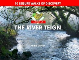 Philip Carter - Boot Up the River Teign - 9780857100474 - V9780857100474