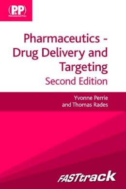 Yvonne Perrie - FASTtrack: Pharmaceutics - Drug Delivery and Targeting: Drug Delivery and Targeting - 9780857110596 - V9780857110596