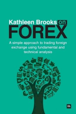 Kathleen Brooks - Kathleen Brooks on Forex - 9780857192059 - V9780857192059