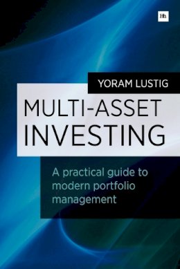 Yoram Lustig - Multi-Asset Investing - 9780857192516 - V9780857192516