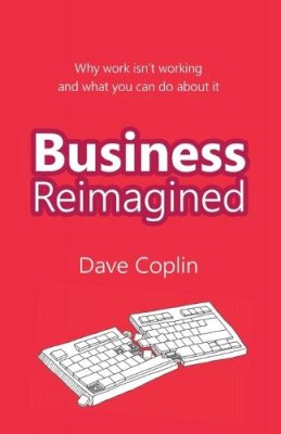 Dave Coplin - Business Reimagined - 9780857193315 - V9780857193315
